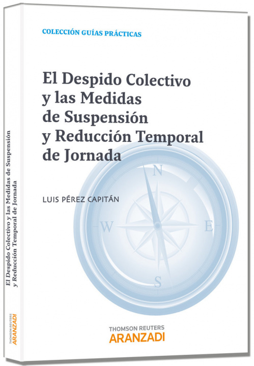 Книга El despido colectivo y las medidas de suspensión y reducción temporal de jornada 