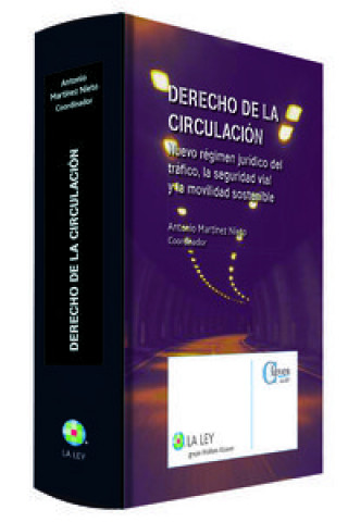 Kniha Derecho de la circulación : nuevo régimen jurídico del tráfico, la seguridad vial y la movilidad sostenible 