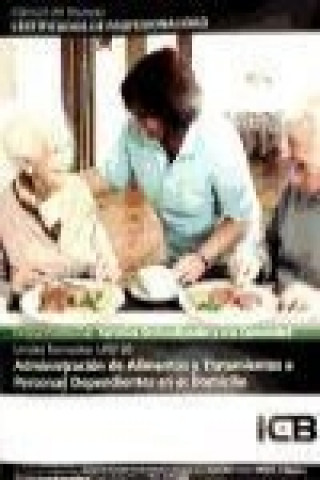 Книга Administración de alimentos y tratamientos a personas dependientes en el domicilio 