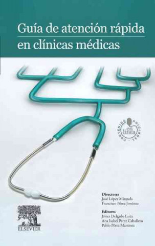 Kniha Guía de atención rápida en clínicas médicas Javier . . . [et al. ] Delgado Lista