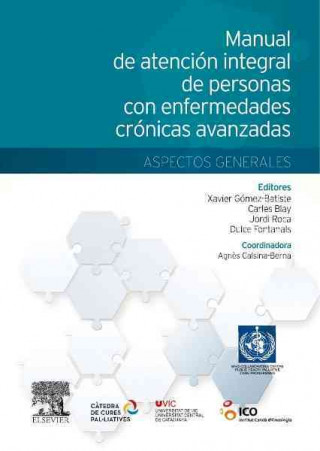 Carte Manual de atención integral de personas con enfermedades crónicas avanzadas : aspectos generales X. GOMEZ BATISTE-ALENTORN