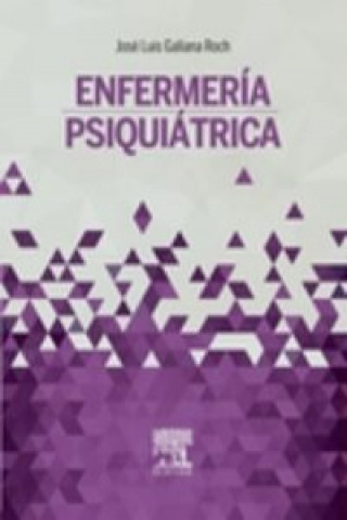 Kniha Enfermería psiquiátrica JOSE LUIS GALIANA ROCH