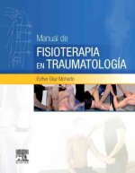 Könyv Manual de fisioterapia en traumatología ESTHER DIAZ MOHEDO