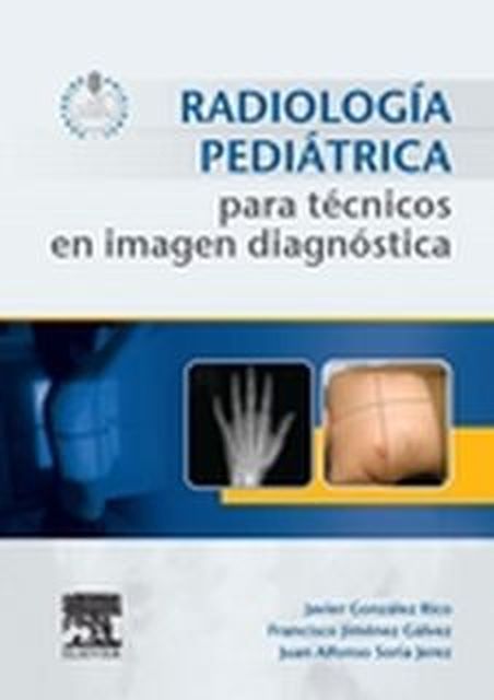 Kniha Radiología pediátrica para técnicos en imagen diagnóstica J. GONZALEZ RICO
