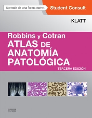 Könyv Robbins y Cotran : atlas de anatomía patológica E.C. KLATT