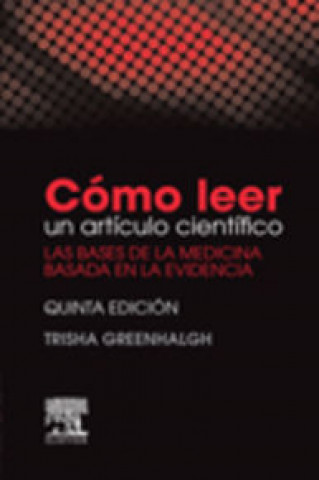 Книга Cómo leer un artículo científico GREENHALGH