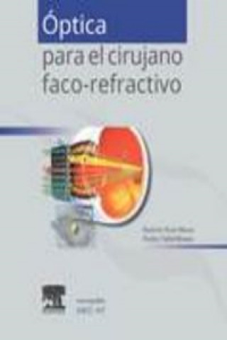 Könyv Óptica para el cirujano faco-refractivo R. RUIZ MESA