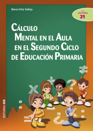 Kniha Cálculo mental en el aula en el segundo ciclo de educación primaria María del Sagrado C. Ortiz Vallejo