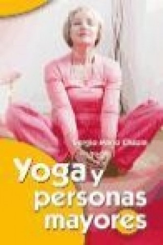 Kniha Yoga y personas mayores Sergio Mario Chazin Hodorovsky