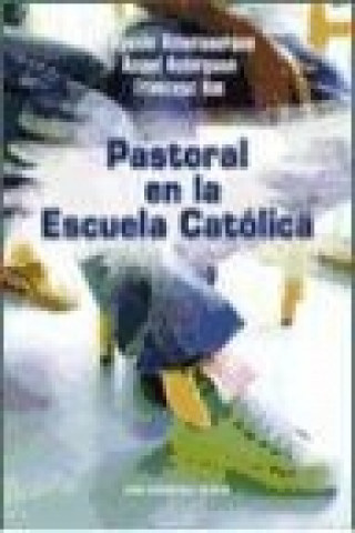 Könyv Pastoral en la escuela católica Eugenio Alburquerque