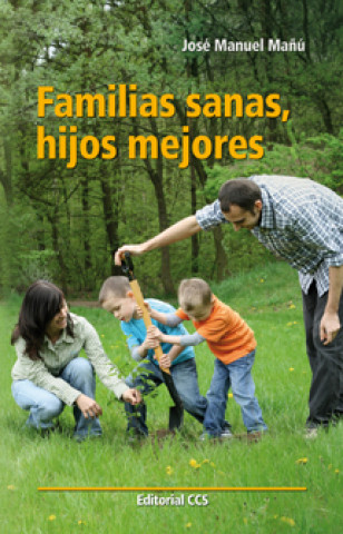 Book Familias sanas, hijos mejores 