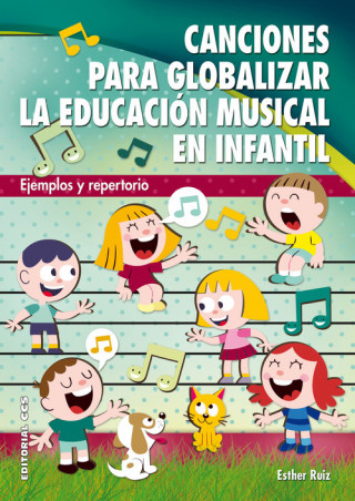 Carte Canciones para globalizar la Educación Musical en Infantil 