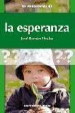 Knjiga La esperanza José Román Flecha