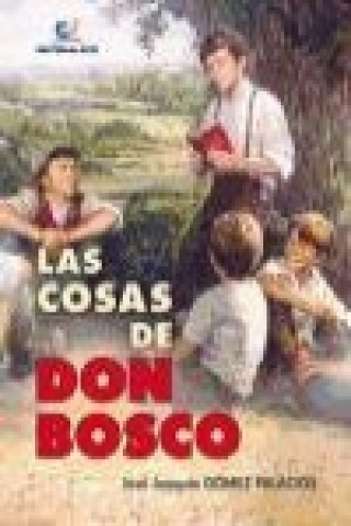 Книга Las cosas de Don Bosco José J. Gómez-Palacios