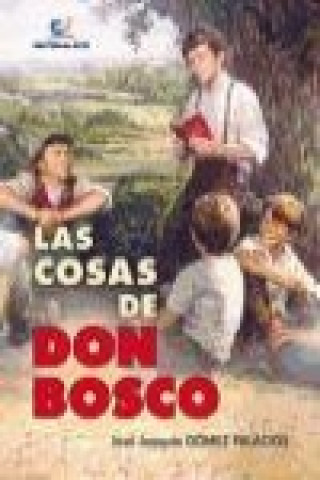 Knjiga Las cosas de Don Bosco José J. Gómez-Palacios