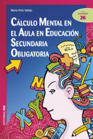 Książka Cálculo mental en el aula en Educación Secundaria Obligatoria MARIA ORTIZ VALLEJO