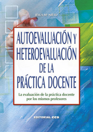 Carte Autoevaluación y heteroevaluación de la práctica docente : la evaluación de la práctica docente por los mismos profesores 