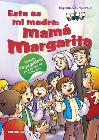 Kniha Esta es mi madre. Mamá Margarita Eugenio Alburquerque