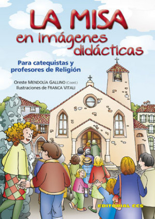 Kniha La misa en imágenes didácticas : para catequistas y profesores de religión 