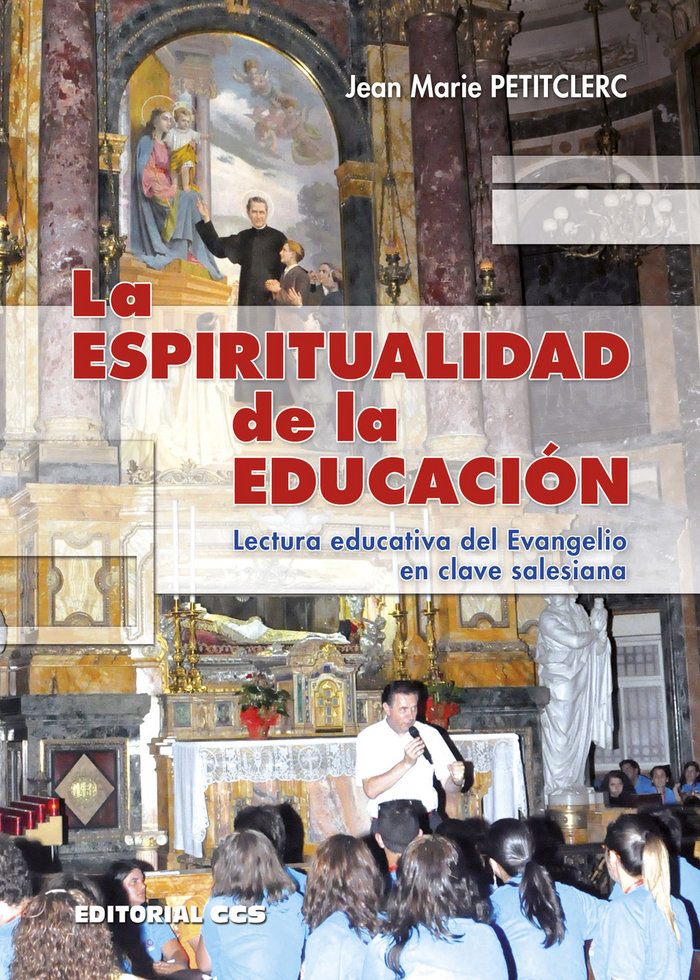 Kniha La espiritualidad de la educación : lectura educativa del Evangelio en clave salesiana 