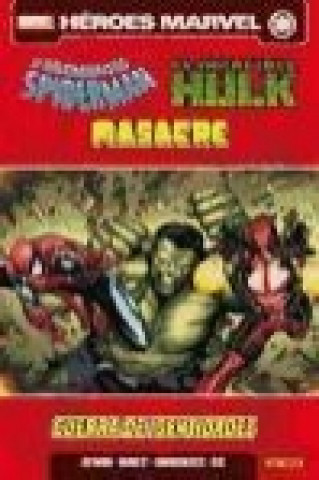 Książka Spiderman, Hulk & Masacre: Guerra de identidades 