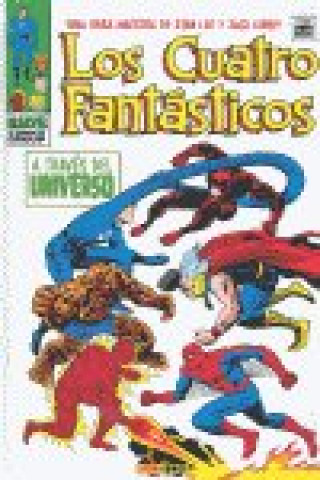 Könyv LOS 4 FANTASTICOS: A TRAVES DEL UNIVERSO (MARVEL GOLD) 