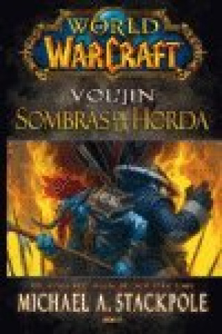 Книга WORLD OF WARCRAFT. VOL'JIN: SOMBRAS DE LA HORDA 