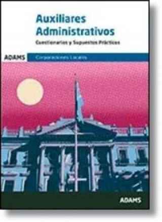 Knjiga Auxiliares Administrativos, Administración Local. Cuestionarios y supuestos 