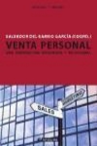 Knjiga Venta personal : una perspectiva integrada y relacional Pedro . . . [et al. ] Canales Ronda