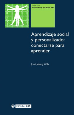 Könyv Aprendizaje social y personalizado : conectarse para aprender Jordi Jubany i Vila
