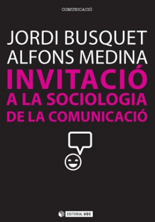 Kniha Invitació a la sociologia de la comunicació Jordi Busquet