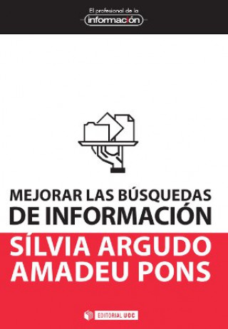 Kniha Mejorar las búsquedas de información Silvia Argudo Plans