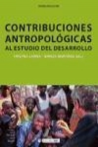 Kniha Contribuciones antropológicas al estudio del desarrollo Cristina Larrea Killinger
