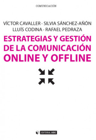 Knjiga Estrategias y gestión de la comunicación online y offline. 