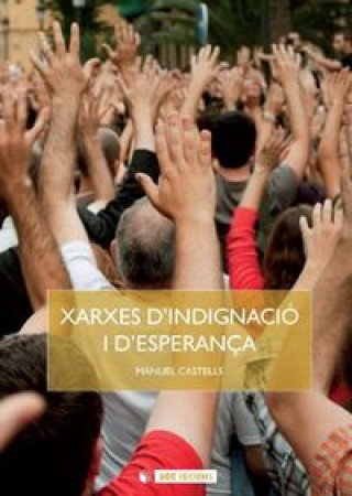 Buch Xarxes d'indignació i d'esperança Manuel Castells