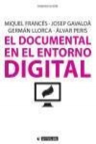 Kniha El documental en el entorno digital 