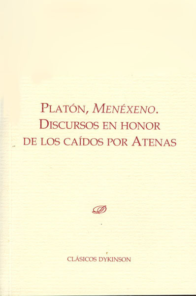 Książka Menéxeno : discursos en honor de los caídos por Atenas Platón