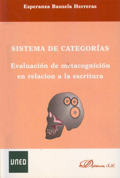 Carte Sistemas de categorías : evaluación de metacognición en relación a la escritura Esperanza Bausela Herreras