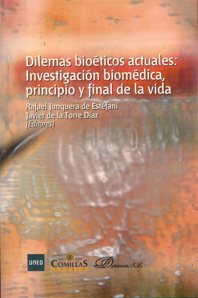 Kniha Dilemas bioéticos actuales : investigación biomédica, principio y final de la vida Francisco Javier de la Torre Díaz