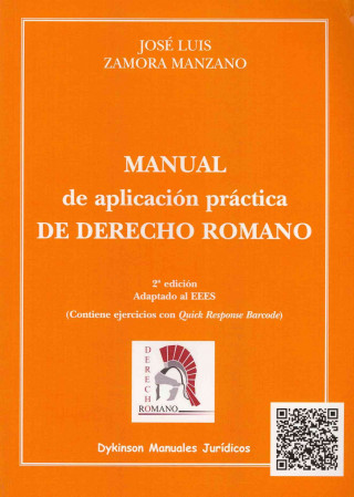 Книга Manual de aplicación práctica de derecho romano José Luis Zamora Manzano