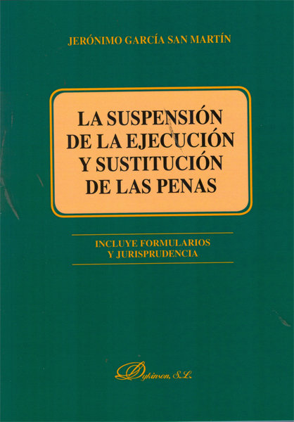 Kniha La suspensión de la ejecución y sustitución de las penas Jerónimo García San Martín