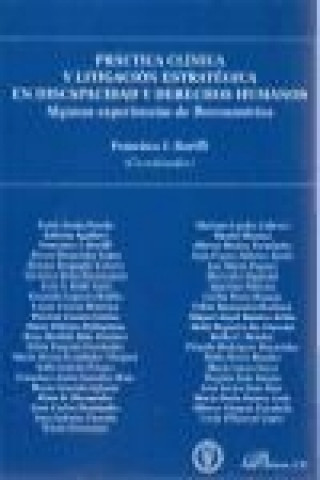 Könyv Práctica clínica y litigación estratégica en discapacidad y derechos humanos Francisco José Bariffi