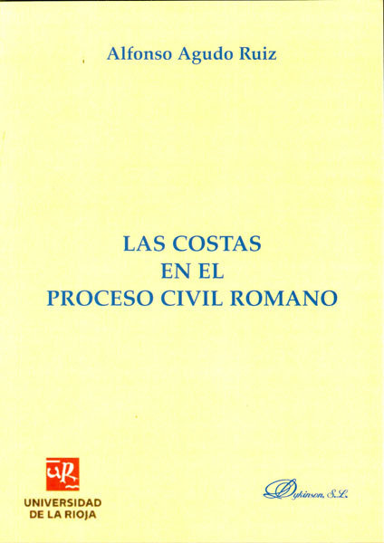 Knjiga Las costas en el proceso civil romano Alfonso Agudo Ruiz