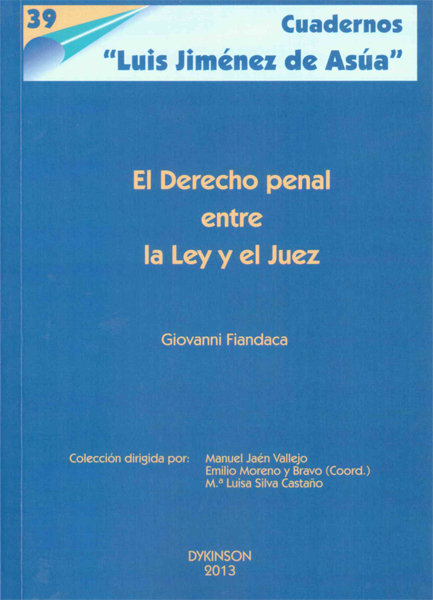 Kniha El derecho penal entre la ley y el juez Giovanni Fiandaca