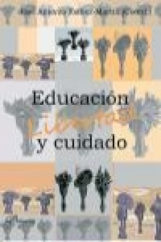 Kniha Educación, libertad y cuidado 