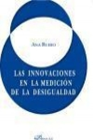 Carte Las innovaciones en la medición de la desigualdad Ana Rubio Castro