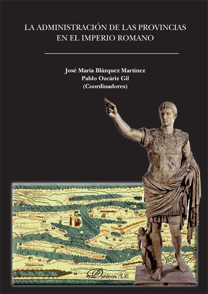 Kniha La administración de las provincias en el Imperio Romano J. M. Blázquez