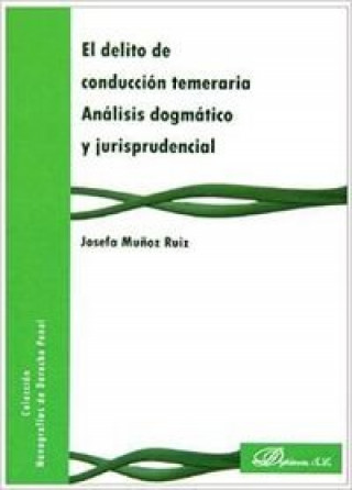 Kniha El delito de conducción temeraria Josefa Munoz Ruiz