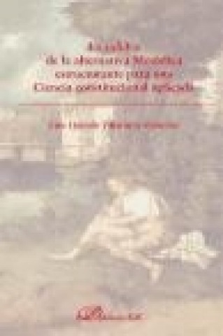 Könyv La solidez de la alternativa metódica estructurante para una ciencia constitucional aplicada Luis Quintín Villacorta Mancebo