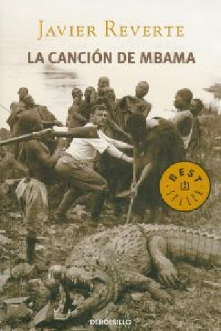 Książka La canción de Mbama : una historia africana Javier Reverte